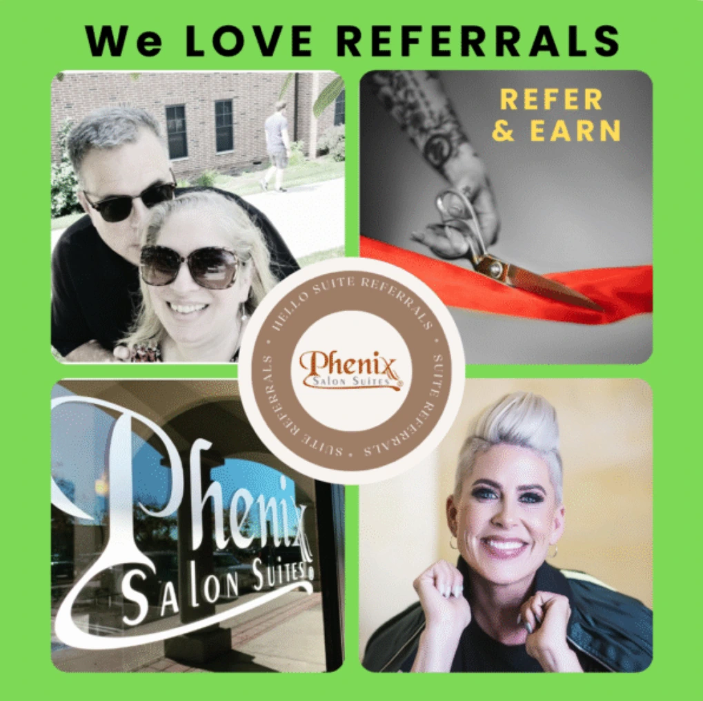 We LOVE REFERRALS graphic featuring Phenix Salon Suites logo, smiling couple, person cutting a ribbon, and a woman with stylish hair, promoting the referral program for new suite owners.